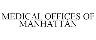 MEDICAL OFFICES OF MANHATTAN