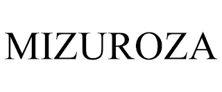 MIZUROZA