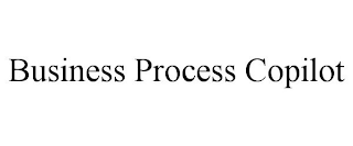 BUSINESS PROCESS COPILOT