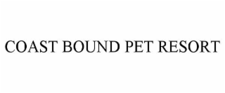 COAST BOUND PET RESORT