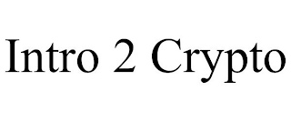 INTRO 2 CRYPTO
