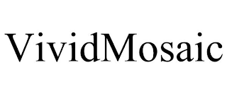 VIVIDMOSAIC