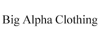 BIG ALPHA CLOTHING