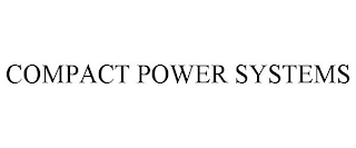 COMPACT POWER SYSTEMS