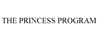 THE PRINCESS PROGRAM