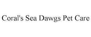 CORAL'S SEA DAWGS PET CARE