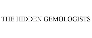 THE HIDDEN GEMOLOGISTS