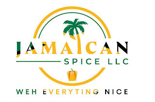 JAMAICAN SPICE LLC WEH EVERYTING NICE