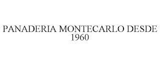 PANADERIA MONTECARLO DESDE 1960