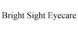 BRIGHT SIGHT EYECARE