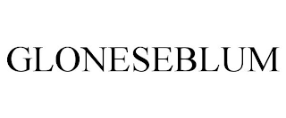GLONESEBLUM