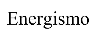 ENERGISMO
