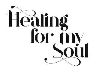 HEALING FOR MY SOUL