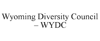 WYOMING DIVERSITY COUNCIL - WYDC