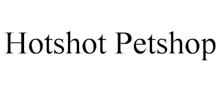 HOTSHOT PETSHOP