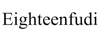 EIGHTEENFUDI