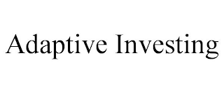 ADAPTIVE INVESTING