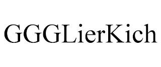 GGGLIERKICH