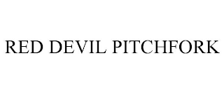 RED DEVIL PITCHFORK