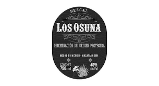 MEZCAL, LOS OSUNA, DENOMINACION DE ORIGEN PROTEGIDA, HECHO EN MEXICO, MAZATLAN SIN. CONT. NET 750ML, 40%ALC.VOL