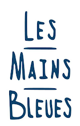 LES MAINS BLEUES