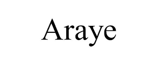 ARAYE