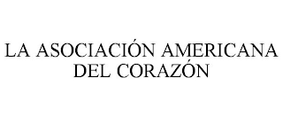 LA ASOCIACIÓN AMERICANA DEL CORAZÓN