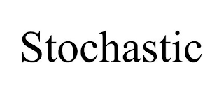 STOCHASTIC