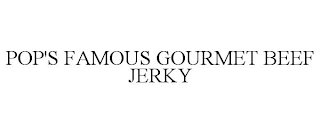 POP'S FAMOUS GOURMET BEEF JERKY
