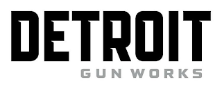 DETROIT GUN WORKS