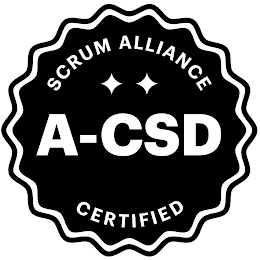 SCRUM ALLIANCE A-CSD CERTIFIED