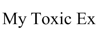 MY TOXIC EX