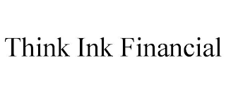 THINK INK FINANCIAL