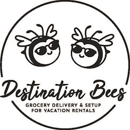 DESTINATION BEES GROCERY DELIVERY & SETUP FOR VACATION RENTALS