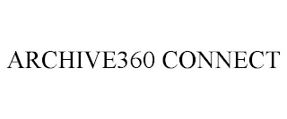 ARCHIVE360 CONNECT