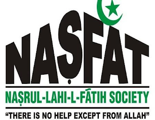 NASFAT NASRUL-LAHI-L-FATIH SOCIETY THERE IS NO HELP EXCEPT FROM ALLAH