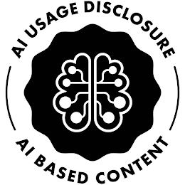 AI USAGE DISCLOSURE AI BASED CONTENT