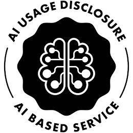 AI USAGE DISCLOSURE AI BASED SERVICE