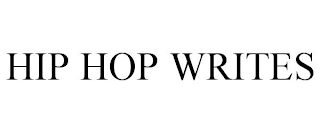 HIP HOP WRITES