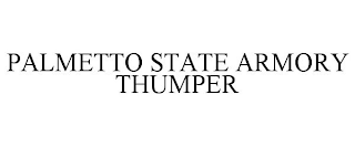 PALMETTO STATE ARMORY THUMPER