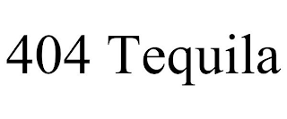 404 TEQUILA
