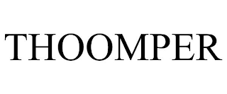 THOOMPER