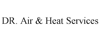 DR. AIR & HEAT SERVICES