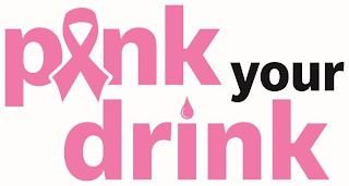 PINK YOUR DRINK