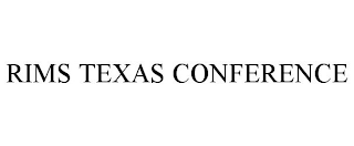 RIMS TEXAS CONFERENCE