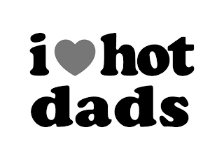 I HOT DADS