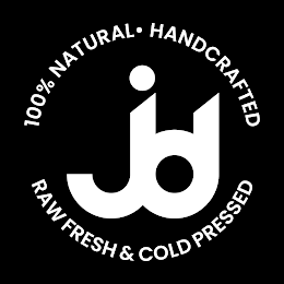 JD 100% NATURAL HANDCRAFTED RAW FRESH & COLD PRESSED