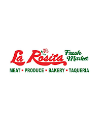 LA ROSITA FRESH MARKET MEAT-PRODUCE-BAKERY-TAQUERIA