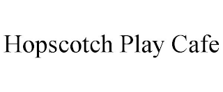 HOPSCOTCH PLAY CAFE