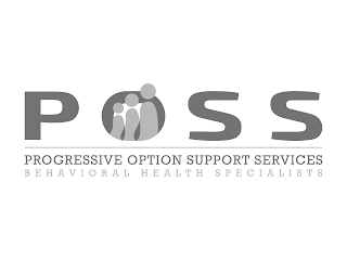 POSS PROGRESSIVE OPTION SUPPORT SERVICES BEHAVIORAL HEALTH SPECIALISTS